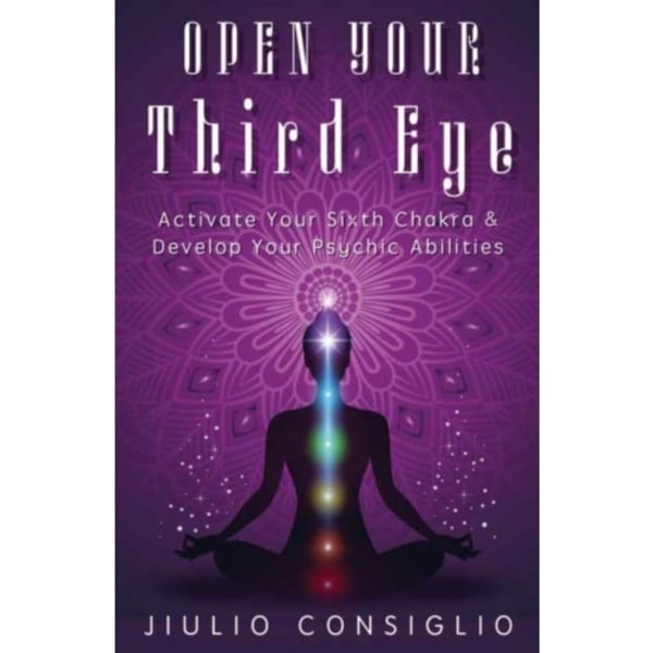Open Your Third Eye (häftad, eng)