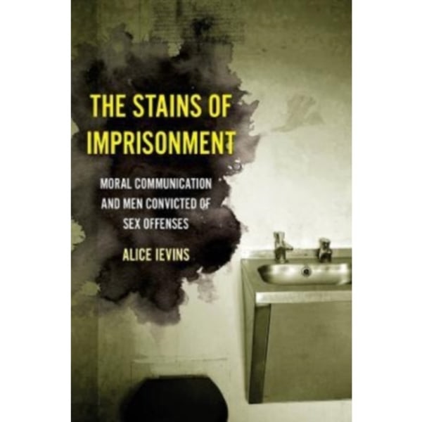 The Stains of Imprisonment (häftad, eng)