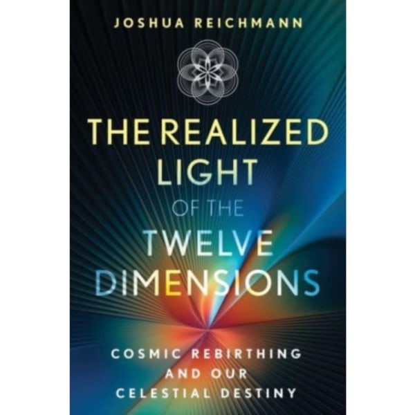 The Realized Light of the Twelve Dimensions (häftad, eng)