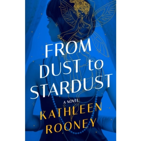 From Dust to Stardust (inbunden, eng)