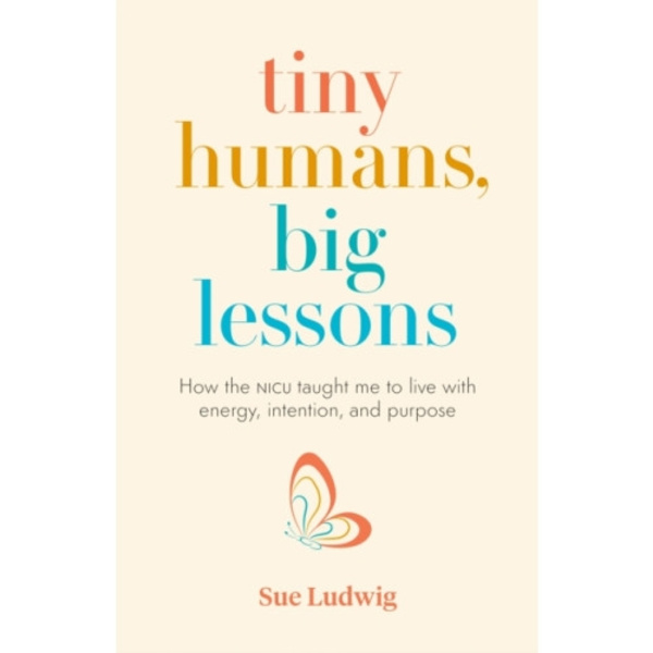 Tiny Humans, Big Lessons (häftad, eng)