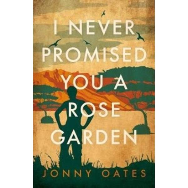 I Never Promised You A Rose Garden (inbunden, eng)