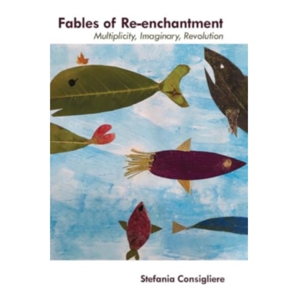 Fables of Re-enchantment (häftad, eng)