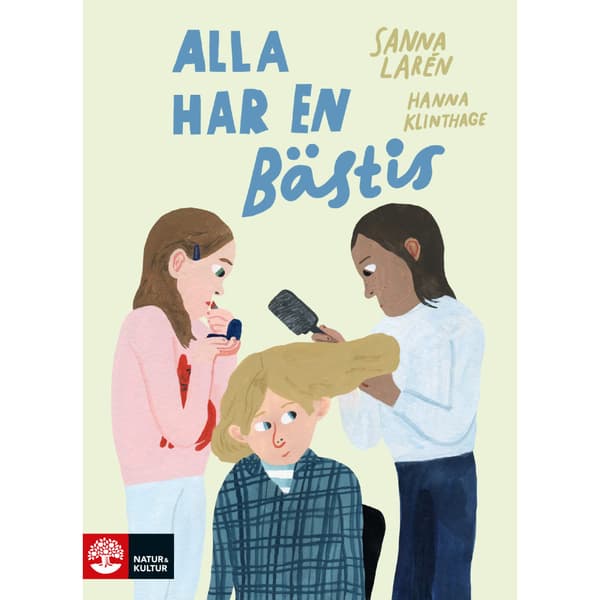 Alla har en bästis (inbunden)