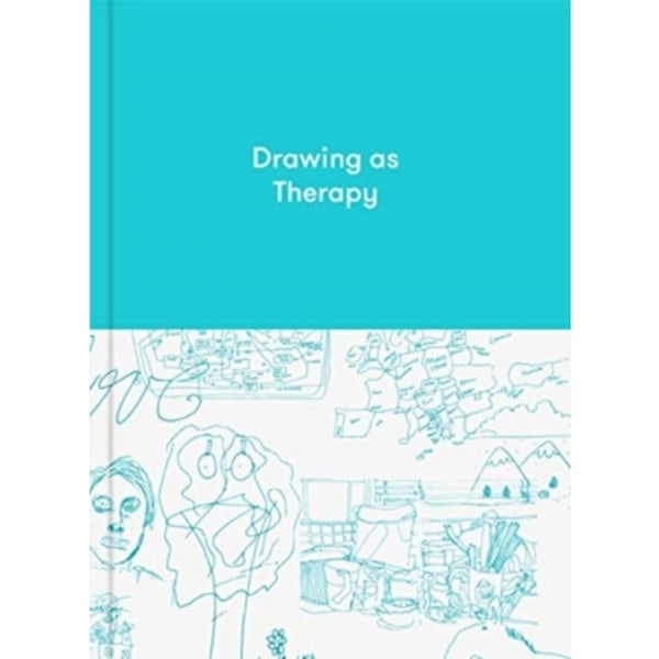 Drawing as Therapy (inbunden, eng)