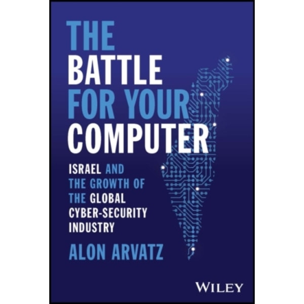 The Battle for Your Computer (inbunden, eng)