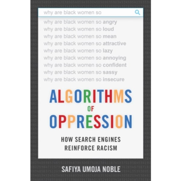 Algorithms of Oppression (häftad, eng)