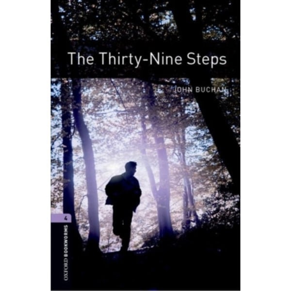 Oxford Bookworms Library: Level 4:: The Thirty-Nine Steps (häftad, eng)