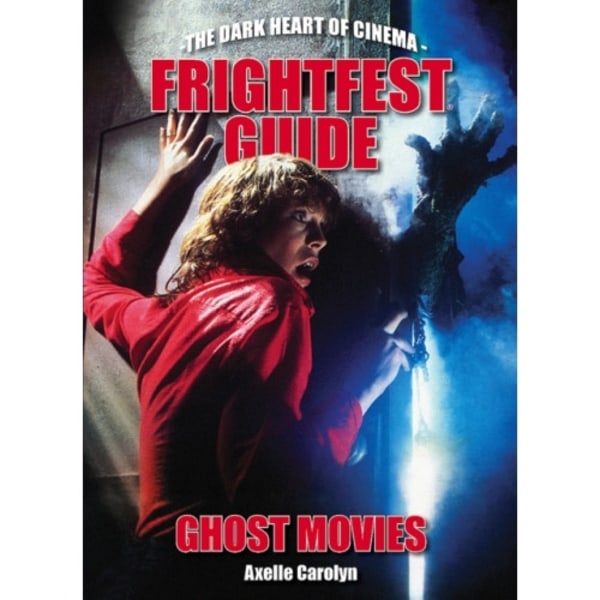 The Frightfest Guide To Ghost Movies (häftad, eng)