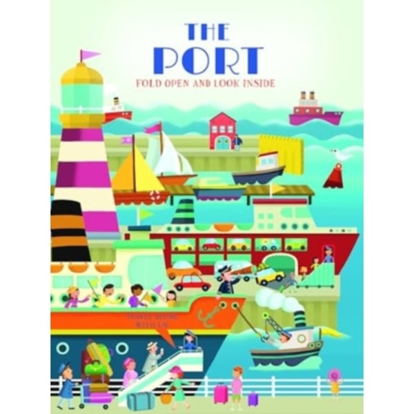 The Port (Fold Open and Look Inside) (bok, board book, eng)