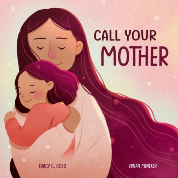 Call Your Mother (inbunden, eng)