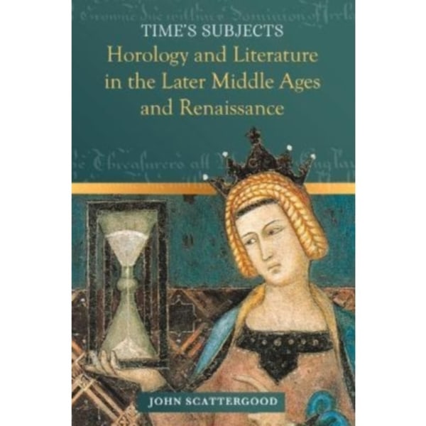 Time's Subjects (inbunden, eng)