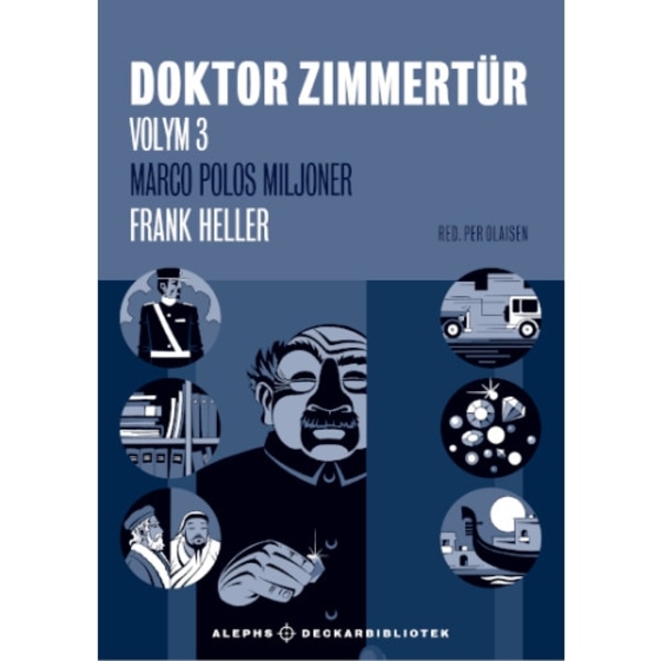 Doktor Zimmertür volym 3, Marco Polos miljoner ; Mannen, som skrev oförrätter i sten (inbunden)