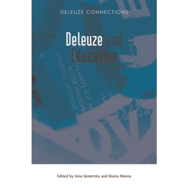 Deleuze and Education (häftad, eng)