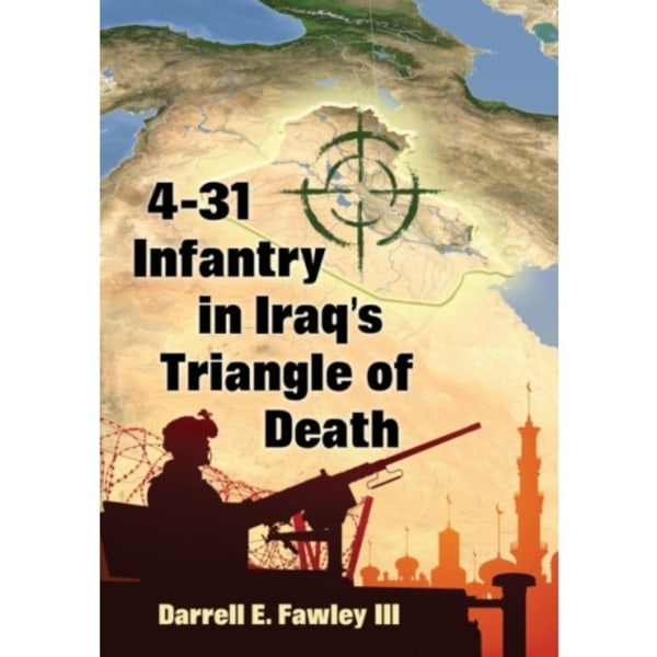 4-31 Infantry in Iraq's Triangle of Death (häftad, eng)