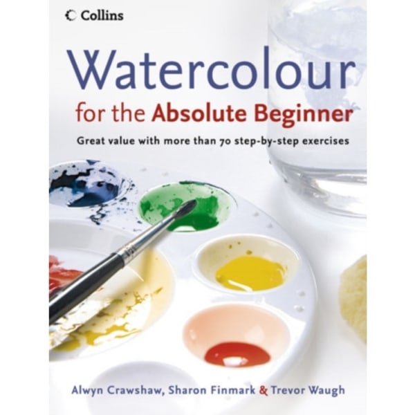 Watercolour for the Absolute Beginner (häftad, eng)