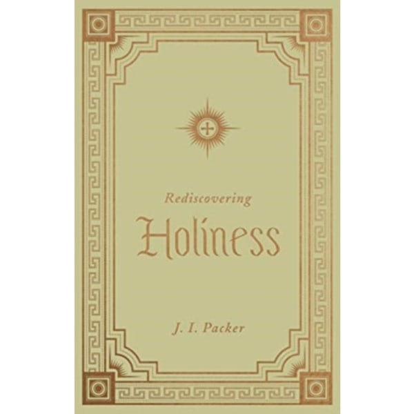 Rediscovering Holiness (inbunden, eng)
