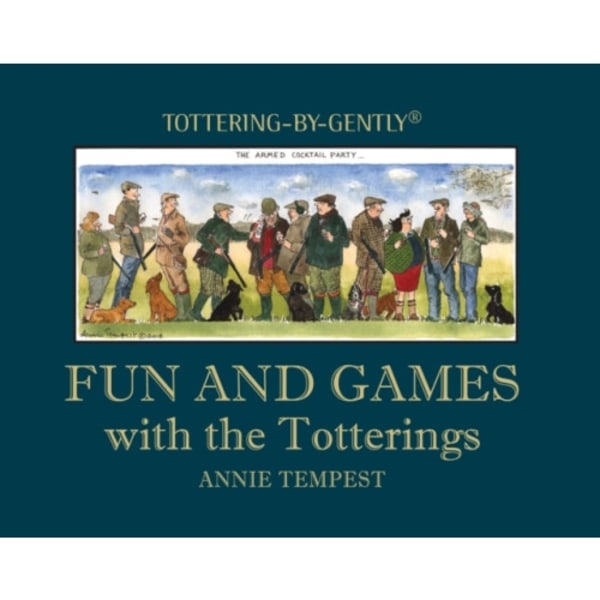 Fun and Games with the Totterings (inbunden, eng)