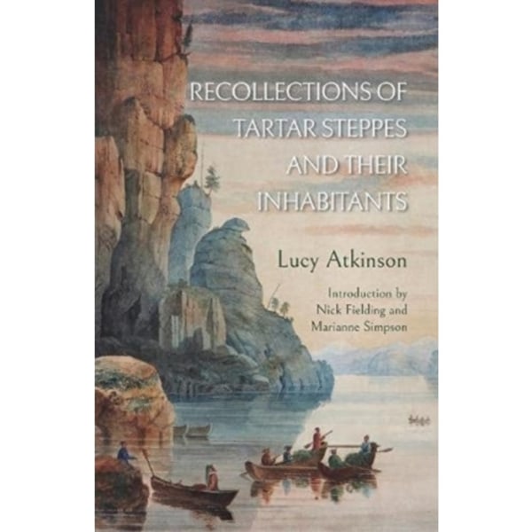 Recollections of Tartar Steppes  and Their Inhabitants (häftad, eng)