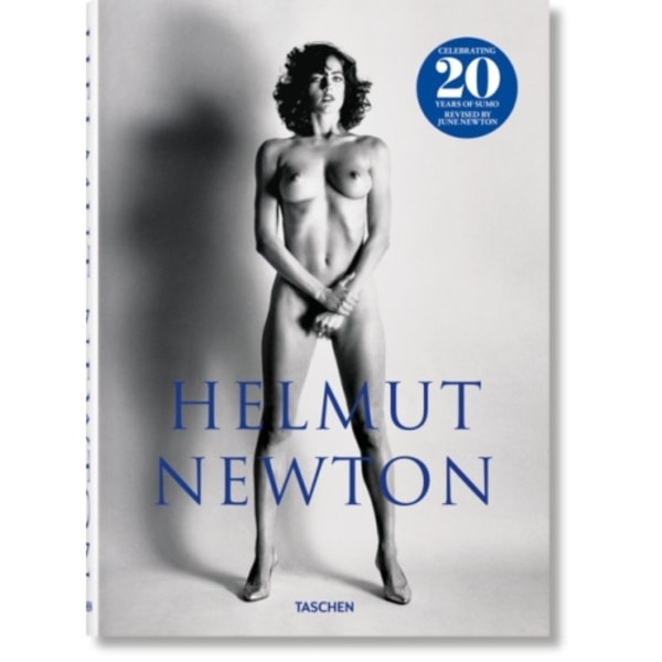 Helmut Newton. SUMO. 20th Anniversary Edition (inbunden, eng)