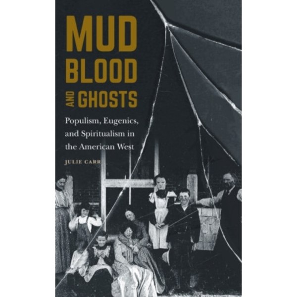 Mud, Blood, and Ghosts (inbunden, eng)