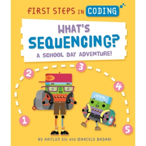First Steps in Coding: What's Sequencing? (häftad, eng)