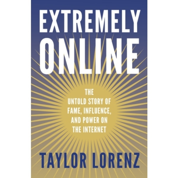 Extremely Online (häftad, eng)