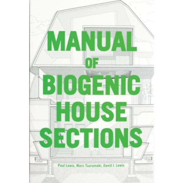 Manual of Biogenic House Sections (häftad, eng)