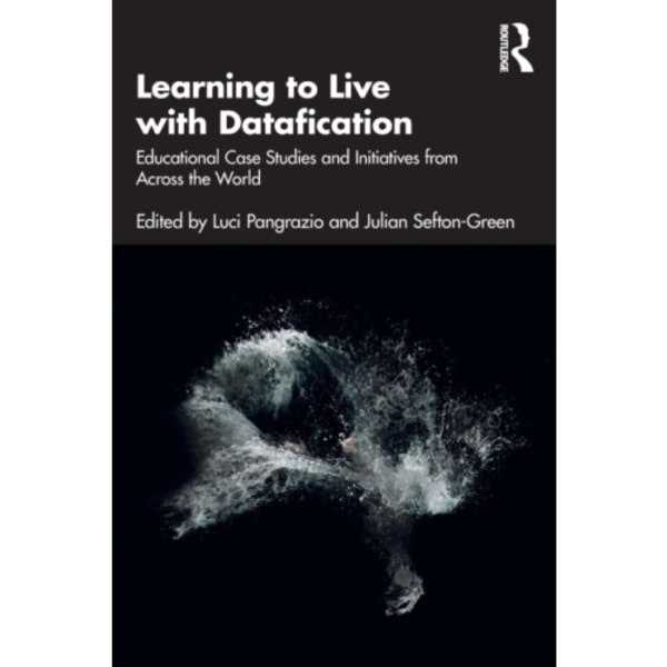 Learning to Live with Datafication (häftad, eng)
