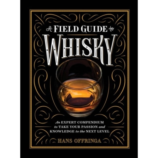 A Field Guide to Whisky (inbunden, eng)