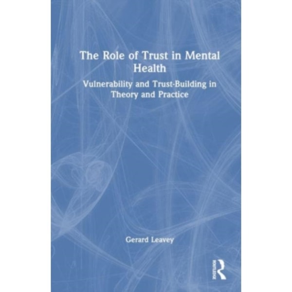 The Role of Trust in Mental Health (häftad, eng)