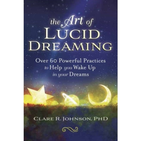 The Art of Lucid Dreaming (häftad, eng)