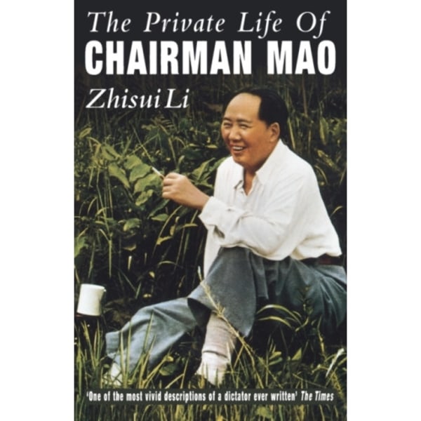 Private Life Of Chairman Mao (häftad, eng)