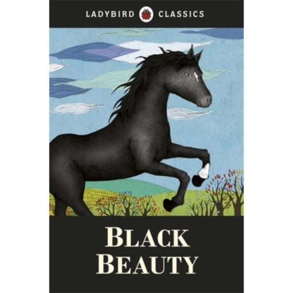 Ladybird Classics: Black Beauty (inbunden, eng)