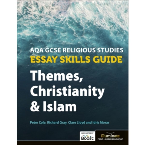 AQA GCSE Religious Studies Essay Skills Guide: Themes, Christianity and Islam (häftad, eng)