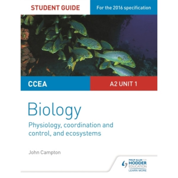 CCEA A2 Unit 1 Biology Student Guide: Physiology, Co-ordination and Control, and Ecosystems (häftad, eng)