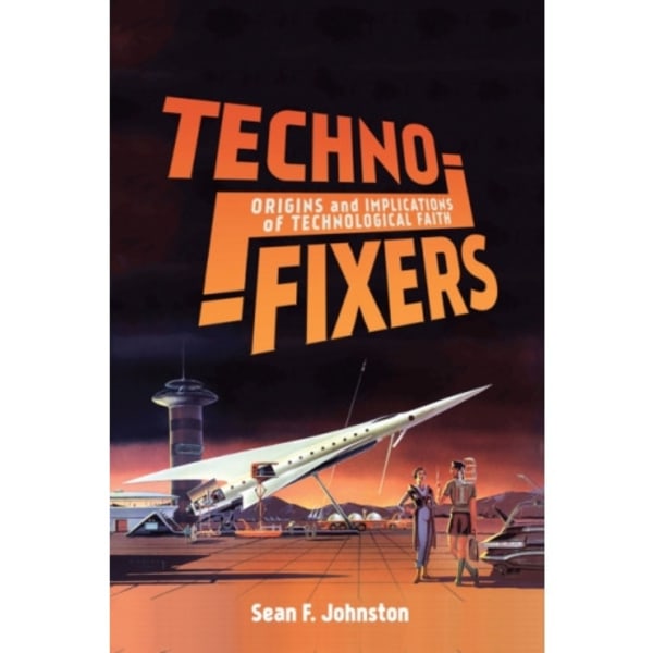 Techno-Fixers (inbunden, eng)