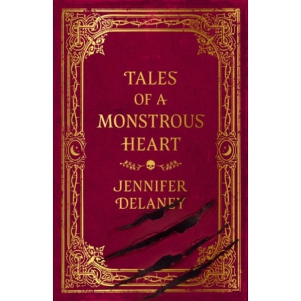 Tales of a Monstrous Heart (inbunden, eng)