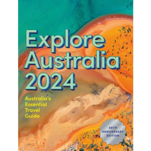Explore Australia 2024 (häftad, eng)