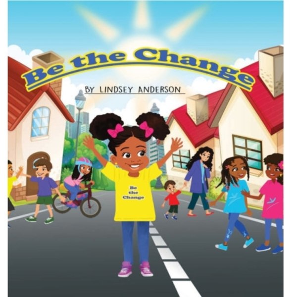 Be The Change (inbunden, eng)