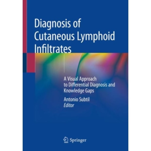 Diagnosis of Cutaneous Lymphoid Infiltrates (häftad, eng)