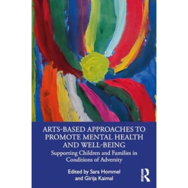 Arts-Based Approaches to Promote Mental Health and Well-Being (häftad, eng)