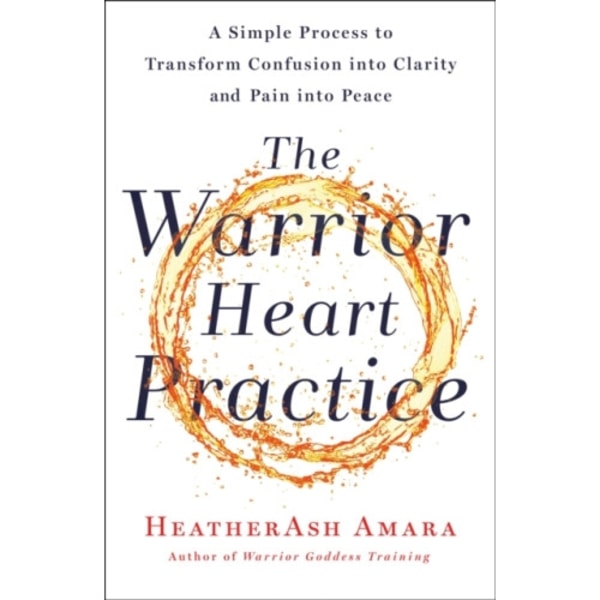 The Warrior Heart Practice (häftad, eng)