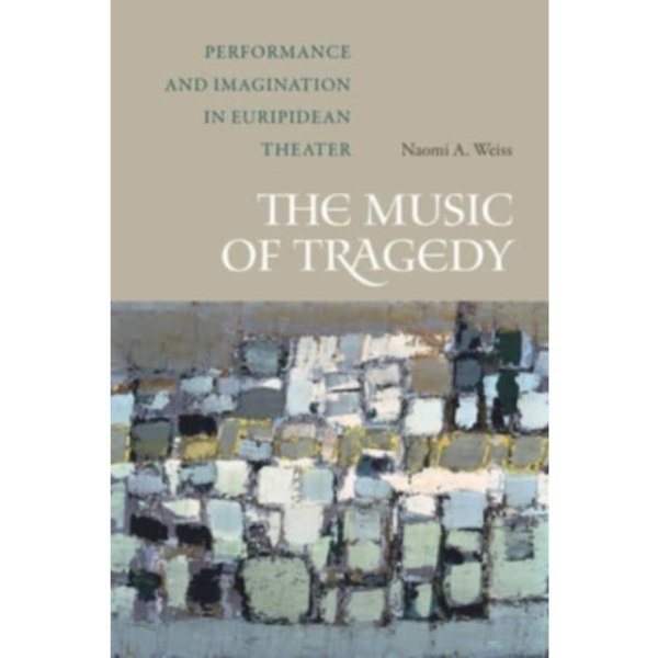 The Music of Tragedy (häftad, eng)