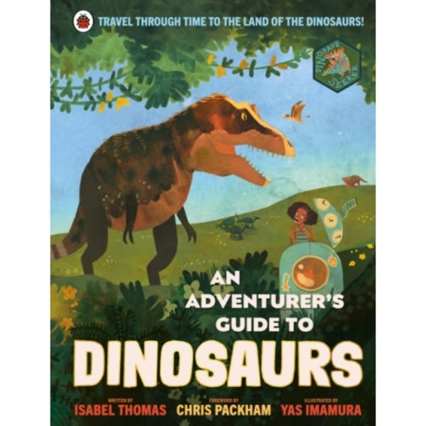 An Adventurer's Guide to Dinosaurs (inbunden, eng)