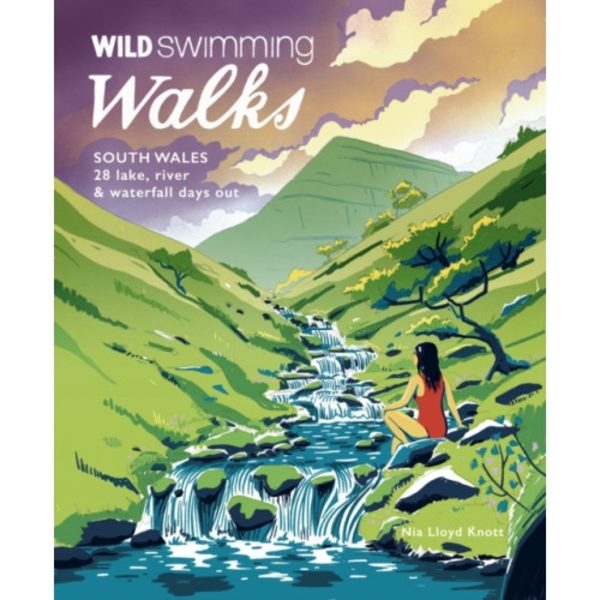 Wild Swimming Walks South Wales (häftad, eng)