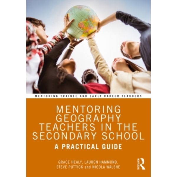 Mentoring Geography Teachers in the Secondary School (häftad, eng)