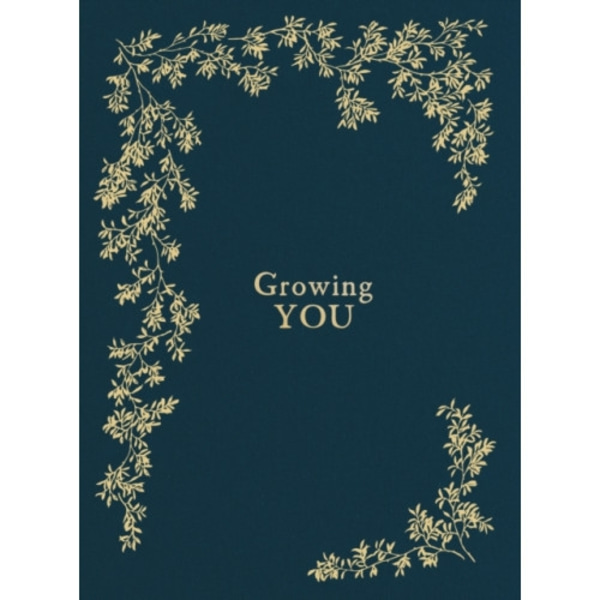 Growing You (inbunden, eng)