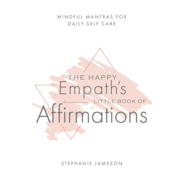Happy Empath's Little Book of Affirmations (häftad, eng)