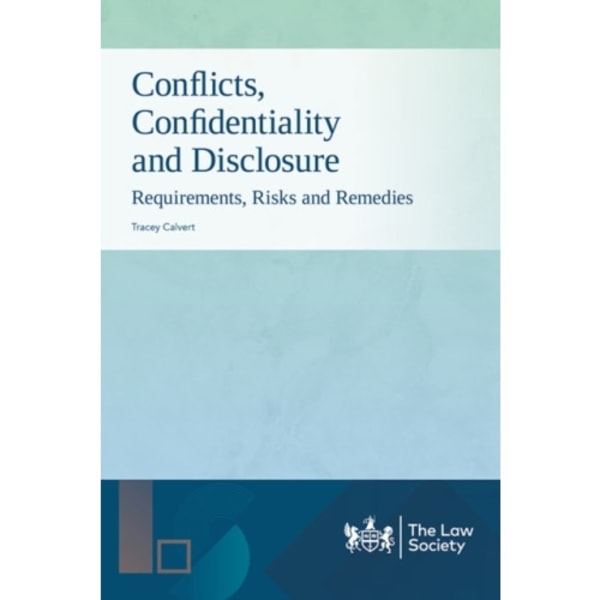 Conflicts, Confidentiality and Disclosure (häftad, eng)